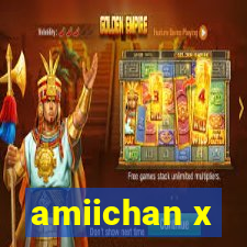 amiichan x